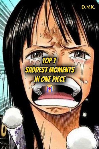 Top 7 Saddest Moments in One Piece 😭