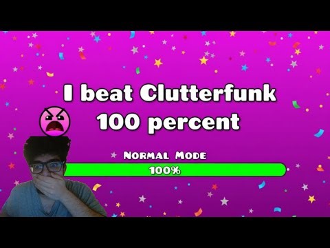 i finally beat clutterfunk after 1000 tries