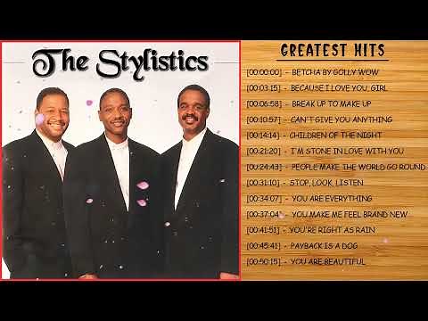 The Stylistics Greatest HIts Full Album - Best Songs Of The Stylistics 2023
