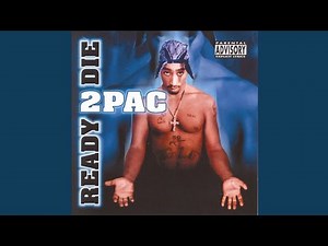 2Pac - Ready 2 Die (Full Album)