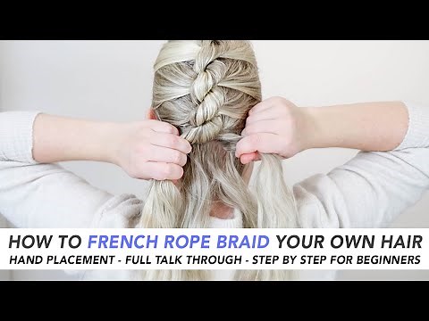 How To Single French Rope Braid Your Own Hair For Beginners - Quick & Easy Everyday Hairstyle