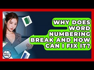 Why Does Word Numbering Break And How Can I Fix It? - Docs and Sheets Pro