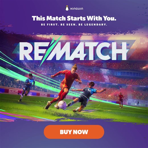 REMATCH brings speed, power & pure control. Score big now with up to 39% OFF! | Kinguin