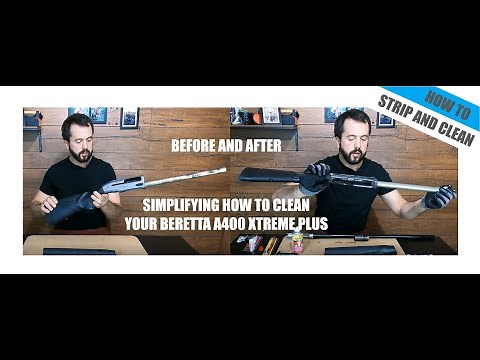 BERETTA A400 XTREME PLUS - DISASSEMBLY AND CLEAN