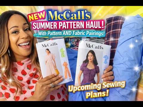 NEW McCall's Summer PATTERN HAUL with Fabric Pairings! Upcoming SEWING PLANS!