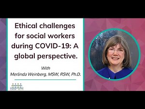 Ethical challenges for social workers during COVID-19: A global perspective.