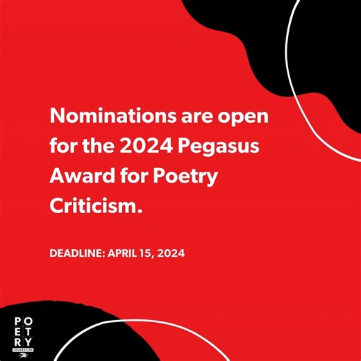 The Poetry Foundation annually awards one Pegasus Award for Poetry Criticism. This $10,000 prize seeks to honor an outstanding book-length work of criticism published in the US in the prior calendar year. Eligible works include biographies, essay collections, and critical editions that consider the subject of poetry or poets. Learn more and submit by April 15, 2024: https://bit.ly/3IXsreN | Poetry Foundation & Poetry Magazine