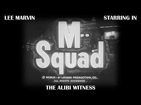 M Squad Starring Lee Marvin s1 ep11 The Alibi Witness