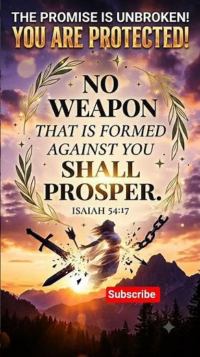 🔥 NO WEAPON FORMED AGAINST YOU WILL PROSPER! 🙏 | Isaiah 54:17