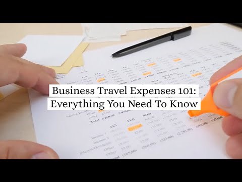 Business Travel Expenses 101: Everything You Need To Know #travelmanagement & #expensemanagement