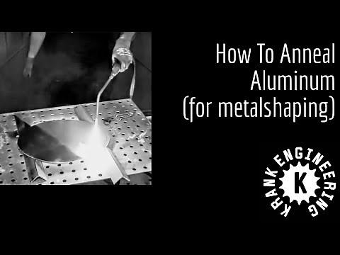 How to anneal aluminium (for metalshaping)