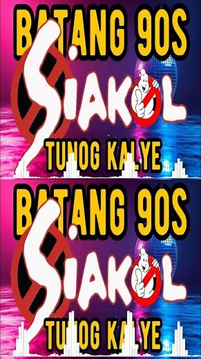 Batang 90s Tunog Kalye Ghost Mix Nonstop The Best of Siakol
