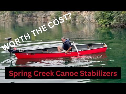Spring Creek Canoe Stabilizers - [Worth the Cost?] - Real-Use Review...See for Yourself!