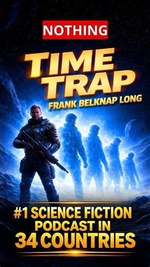 Time Trap by Frank Belknap Long #lostscifipodcast #classicscifi #vintagesciencefiction #scifi
