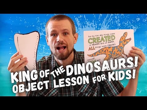 Gospel Object Lesson for Kids: King of the Dinosaurs