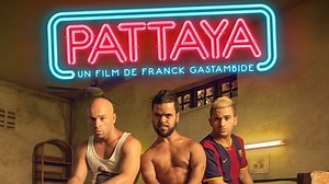 Pattaya . Franck Gastambide Malik Bentalha VF Film
