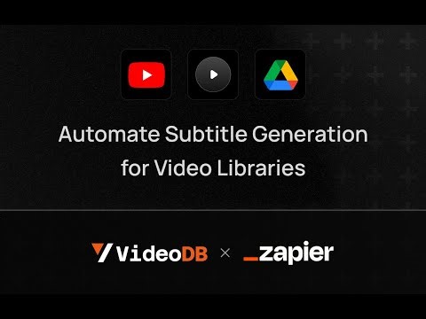 Add Subtitles to Videos Automatically | VideoDB + Zapier Demo