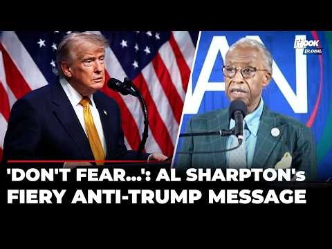 'We Will Fight Back': AL Sharpton Delivers Scathing Trump Takedown In Explosive Speech | US News