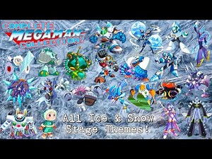 Complete Mega Man Collection: All Ice & Snow Stage Themes!