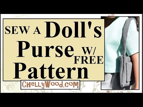 Doll Purse Pattern (FREE) and Tutorial Video