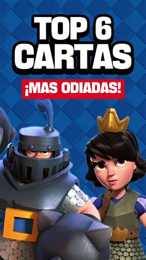 Las cartas más odiadas de Clash Royale