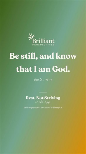 Be still, and know that I am God.