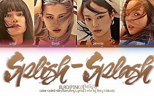 BLACKPINK"Splish-Splash" Lyrics