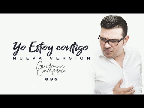 Guidman Camposeco / Yo Estoy Contigo / Videoclip Oficial