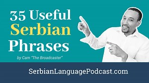 35 Useful Serbian Phrases To Get You Started Speaking Serbian Today