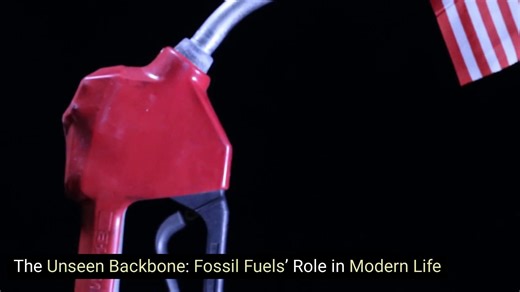 The Unseen Backbone: Fossil Fuels’ Role in Modern Life