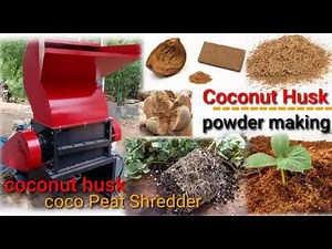 Coconut husk powder, cocopeat making, grinding machine contact:9865152114