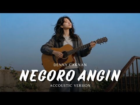 Negoro Angin - Denny Caknan | Accoustic Version