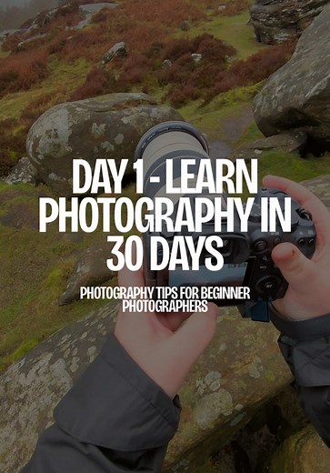 Learn Photography in 30 Days: Tips for Beginners
