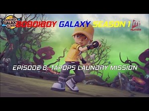 (Vietsub) BoBoiBoy Galaxy Season 1 Episode 8 - TAPOPS Laundry Mission