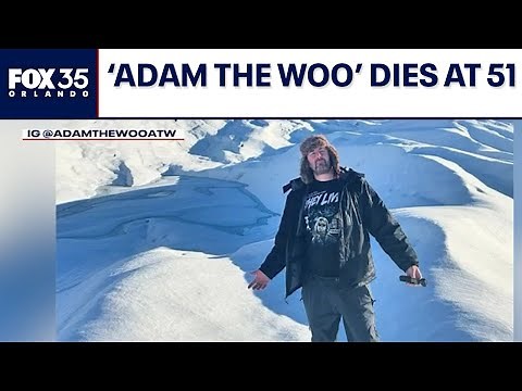 Popular Youtuber, 'Adam the Woo', dead at 51