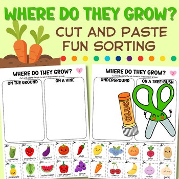 Where Do Plants Grow? Fruits and Vegetables Cut and Paste Fun Sorting Activity