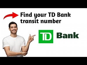 How to Find your TD Bank transit number, branch code, routing number