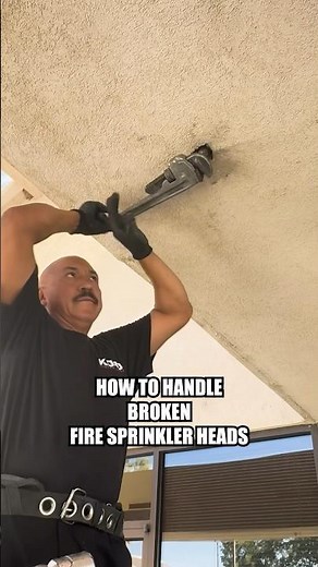 How to handle a broken fire sprinkler head #shorts