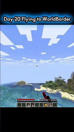 Day 20|Flying to WorldBorder in #minecraft