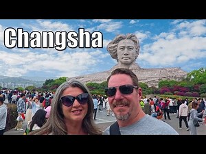 Our Complete Guide for Exploring Changsha, China