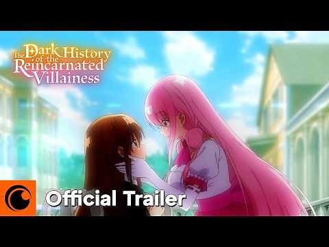 The Dark History of the Reincarnated Villainess | Official Trailer | Crunchyroll