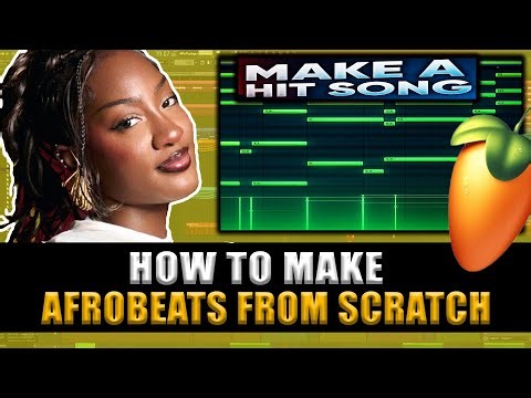 MAKING AFROBEATS FROM SCRATCH ( Afro beats Tutorial In FL Studio )