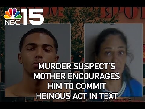 Murder suspect's mother encourages him to commit heinous act in text - NBC 15 WPMI