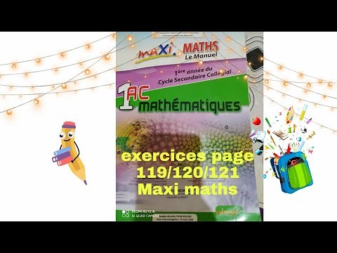 exercices pages 119/120/121 maxi maths 1ac