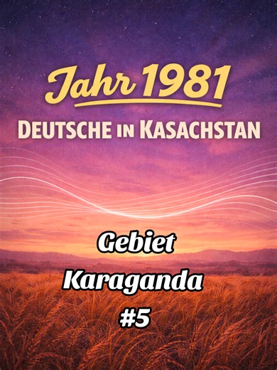 Leben der Russlanddeutschen in Kasachstan 1981