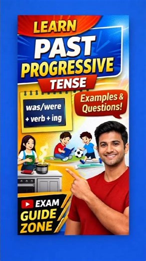 Past Progressive Tense Full Explanation | was/were + verb + ing | Exam Guide Zone