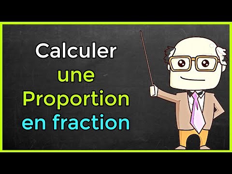 Comment calculer une proportion en fraction