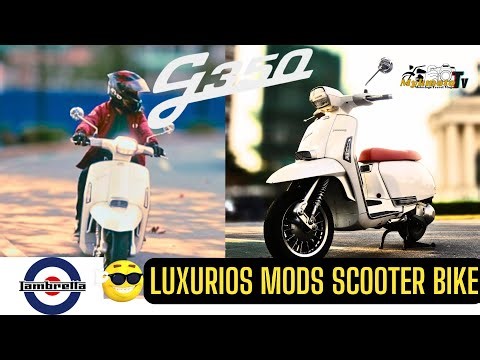 First Look and Ride Impression||Lambretta G350|A Luxurios Mods Motorcycle|Brief History of Lambretta