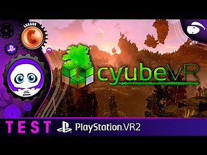 PSVR2 : CYUBE VR, un jeu de construction inspiré de MineCraft sur PlayStation VR2 - TEST