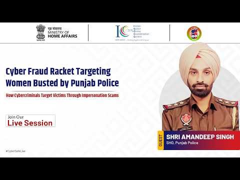 #CyberSafeLive Session 62 | Cyber Fraud Racket Targeting Women Busted | Impersonation Scams